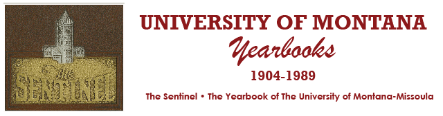 University of Montana Sentinel Yearbook, 1904-1989