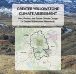 Climate Change in Greater Yellowstone with Cathy Whitlock and Steven Hostetler by Justin W. Angle
