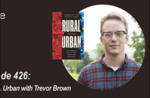 Rural vs. Urban with Trevor Brown