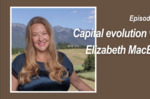 Capital evolution with Elizabeth MacBride