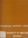 Financial Report 1975 by University of Montana (Missoula, Mont. : 1965-1994)