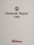 Finanical Report 1989 by University of Montana (Missoula, Mont. : 1965-1994)