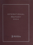 Operational Report 2004 by University of Montana--Missoula