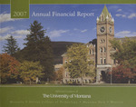 Annual Financial Report 2007 by University of Montana--Missoula