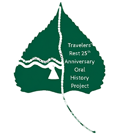 Travelers’ Rest 25th Anniversary Oral History Project