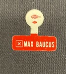 Max Baucus Tie Pin