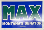 862(XV_i):093 - Max Montana's Senator Sign