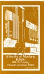 1974-1976 Course Catalog by University of Montana (Missoula, Mont. : 1965-1994). Office of the Registrar