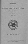1911-1912 Course Catalog by University of Montana (Missoula, Mont. : 1893-1913). Office of the Registrar