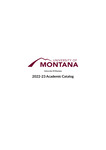 2022-2023 Course Catalog by University of Montana--Missoula. Office of the Registrar