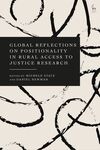 Global Reflections on Positionality in Rural Access to Justice Research (Chapter 11: Do what has to be done: How the codes we live by shape rural access to justice.)