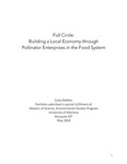 Full Circle: Building a Local Economy through Pollinator Enterprises in the Food System by Catherine M. DeMets