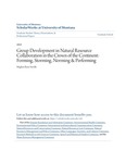Group Development in Natural Resource Collaboration in the Crown of the Continent: Forming, Storming, Norming & Performing