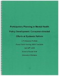 Participatory Planning in Mental Health Policy Development: Consumer-directed Efforts at System Reform by Forest Daniel Henning