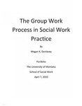 The Group Work Process in Social Work Practice by Megan K. Dunlavey