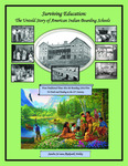Surviving Education: The Untold Story of American Indian Boarding Schools