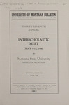 Interscholastic Meet Announcement, 1940 by Montana State University (Missoula, Mont.). Interscholastic Committee
