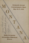 Interscholastic Meet Program, 1919 by State University of Montana (Missoula, Mont.). Interscholastic Committee