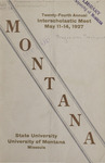 Interscholastic Meet Program, 1927 by State University of Montana (Missoula, Mont.). Interscholastic Committee