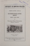 Interscholastic Meet Announcement, 1942 by Montana State University (Missoula, Mont.). Interscholastic Committee