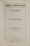 The School of Law Announcements for 1922-1923 by State University of Montana (Missoula, Mont.). School of Law
