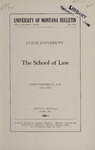 The School of Law Announcements for 1931-1932 by State University of Montana (Missoula, Mont.). School of Law