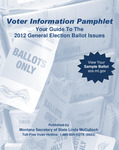Voter Information Pamphlet, Your Guide to the 2012 General Election Ballot Issues