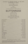 Buttonnose, 1969 by University of Montana (Missoula, Mont.: 1965-1994). Montana Masquers (Theater group)