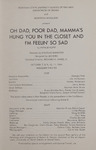 Oh Dad, Poor Dad, Mamma's Hung You in the Closet and I'm Feelin' So Sad, 1964