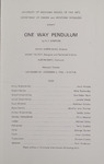 One Way Pendulum, 1966 by University of Montana (Missoula, Mont.: 1965-1994). Montana Masquers (Theater group)
