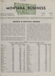 Montana Business, 1952 by Montana State University (Missoula, Mont.). Bureau of Business and Economic Research