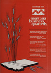 Montana Business Quarterly, Summer 1977 by University of Montana (Missoula, Mont.: 1965-1994). Bureau of Business and Economic Research