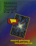 Montana Business Quarterly, Spring 1997 by University of Montana--Missoula. Bureau of Business and Economic Research