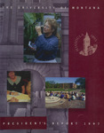 President's Report, 1997 by University of Montana (Missoula, Mont.). Office of the President