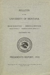 University of Montana Report of the President 1910
