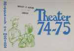 Theater Season, 1974-1975 by University of Montana (Missoula, Mont. : 1965-1994). Department of Drama