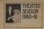 Theatre Season, 1980-1981 by University of Montana (Missoula, Mont. : 1965-1994). Department of Drama/Dance