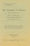 The Butterflies of Montana with Keys for Determination of Species, 1906 by University of Montana (Missoula, Mont. : 1893-1913). Biological Station, Flathead Lake; Morton J. Elrod; and Frances Inez Maley