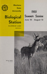 Biological Station Summer Session, 1960 by Montana State University (Missoula, Mont.) and Flathead Lake Biological Station