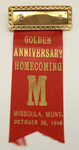 RG94-040: 50th anniversary of homecoming pin by University of Montana--Missoula.
