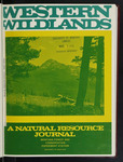 Western Wildlands, volume 01, number 1, 1974 by University of Montana (Missoula, Mont. : 1965-1994). Montana Forest and Conservation Experiment Station