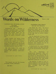 Words on Wilderness, March 4, 1987 by University of Montana (Missoula, Mont. : 1965-1994). Wilderness Institute and University of Montana (Missoula, Mont. : 1965-1994). Wilderness Studies and Information Center